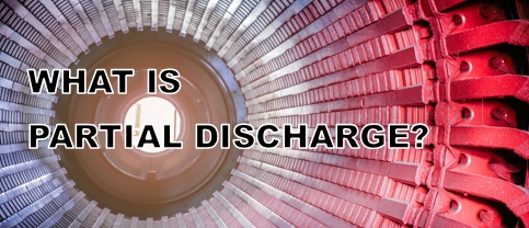 What is Partial Discharge?